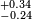  \scriptstyle{+0.34\atop -0.24}
